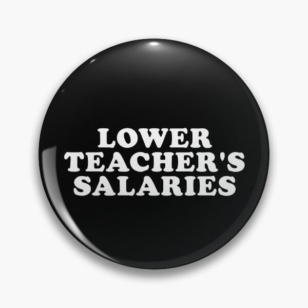 Item preview, Lower teacher salaries designed and sold by ambaart.