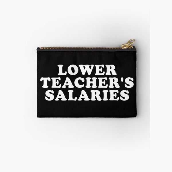 Item preview, Lower teacher salaries designed and sold by ambaart.
