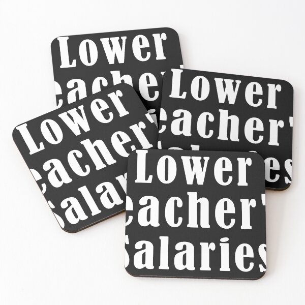 Item preview, Lower teacher's Salaries designed and sold by stylboutique.