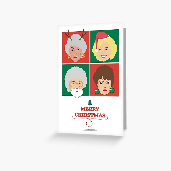 The Girls Christmas Card, Dorothy, Rose, Blanche and Sophia Greeting Card