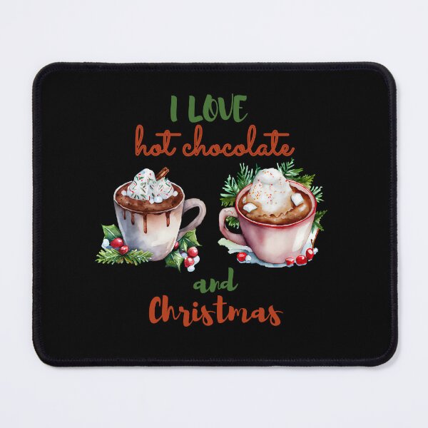 Item preview, I love hot chocolate and Christmas designed and sold by HarriPaloma.