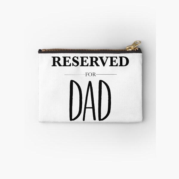 Item preview, Reserved For Dad designed and sold by SquirrelPants87.