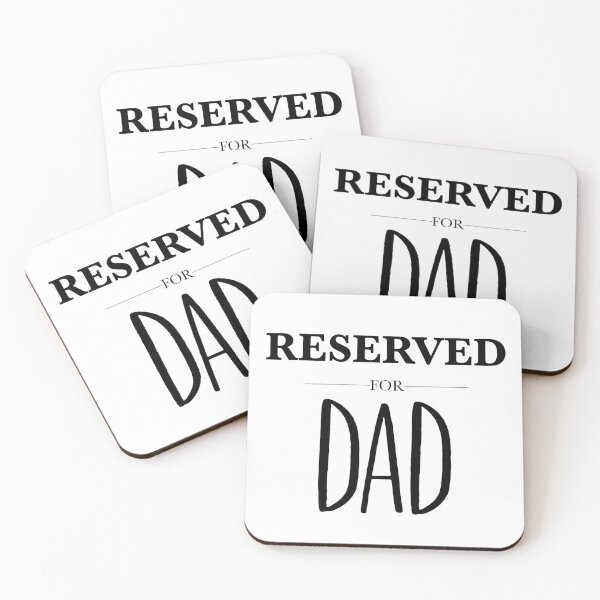 Item preview, Reserved For Dad designed and sold by SquirrelPants87.