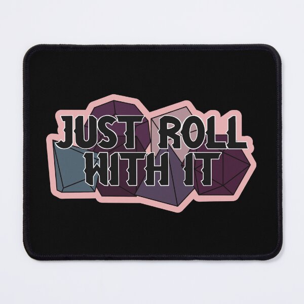 Item preview, Just Roll With It designed and sold by Alicia Carlson.
