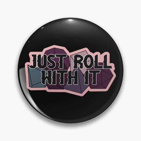 Item preview, Just Roll With It designed and sold by Alicia Carlson.