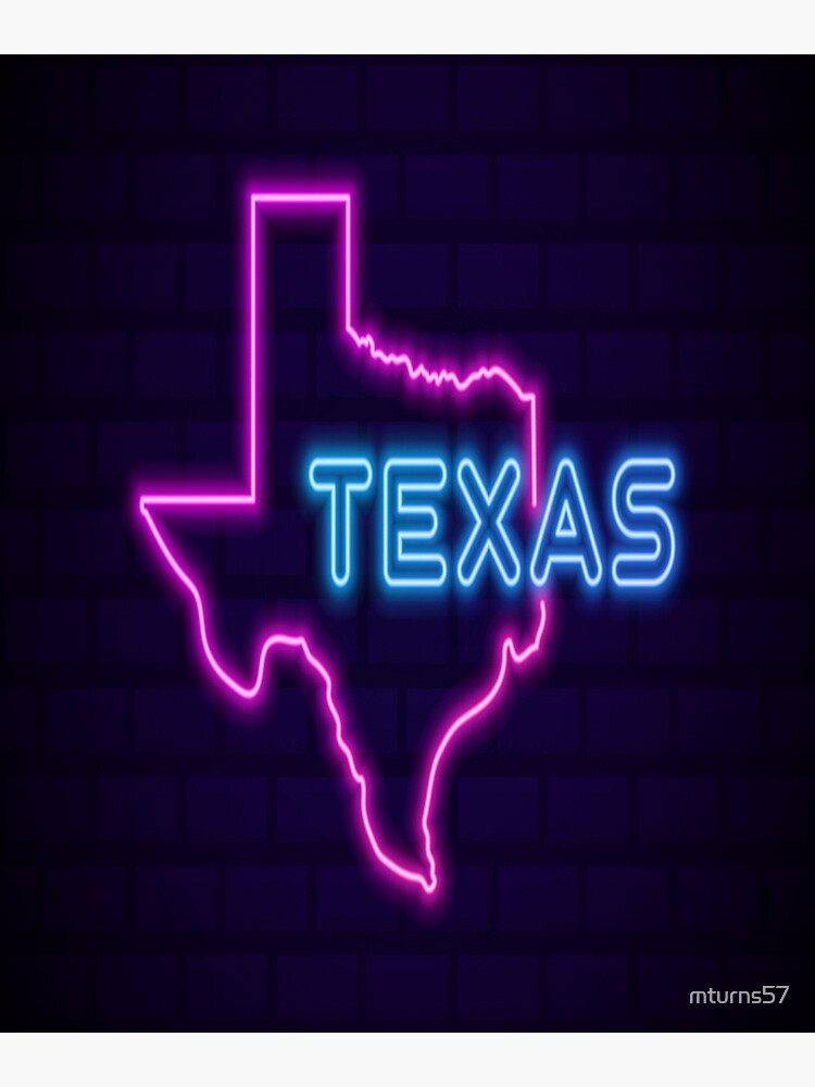 “Neon: Texas” Poster for Sale by mturns57 | Redbubble