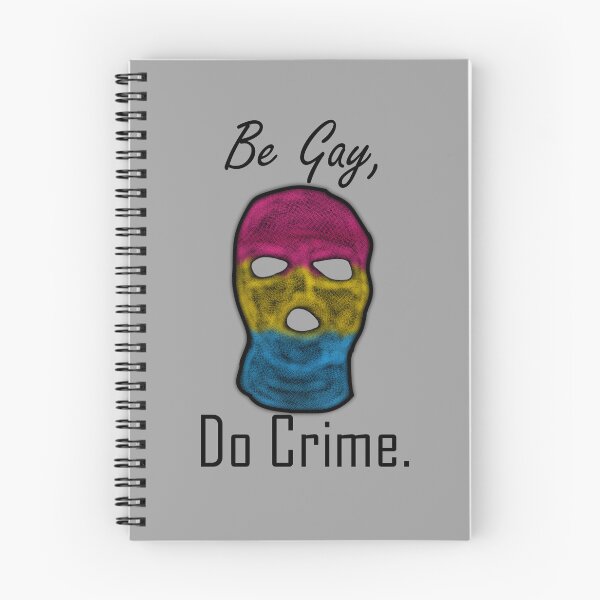 Item preview, Be Gay, Do Crime (PanA) designed and sold by SamIsWhat8.