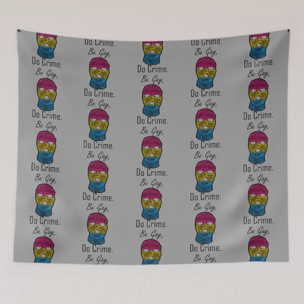 Item preview, Be Gay, Do Crime (PanA) designed and sold by SamIsWhat8.