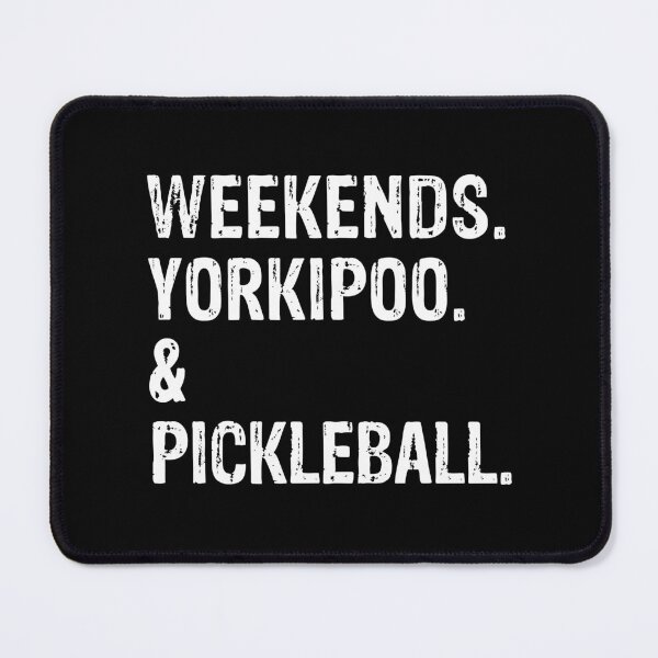 Item preview, Weekends Yorkipoo and Pickleball Funny Dog Gift designed and sold by Guarddogdrive.