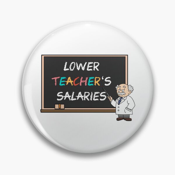 Item preview, Lower Teacher Salaries designed and sold by FirasChakroun.