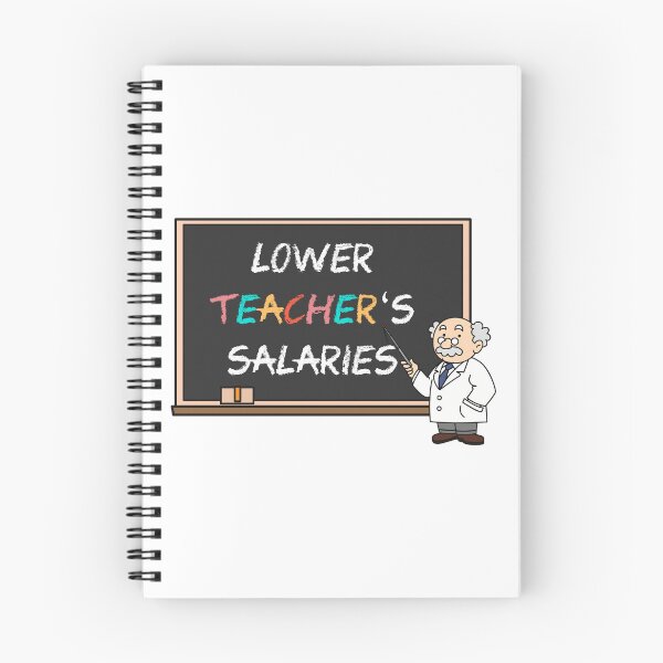 Item preview, Lower Teacher Salaries designed and sold by FirasChakroun.