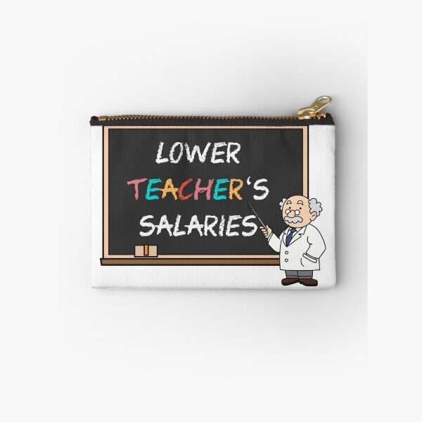 Item preview, Lower Teacher Salaries designed and sold by FirasChakroun.