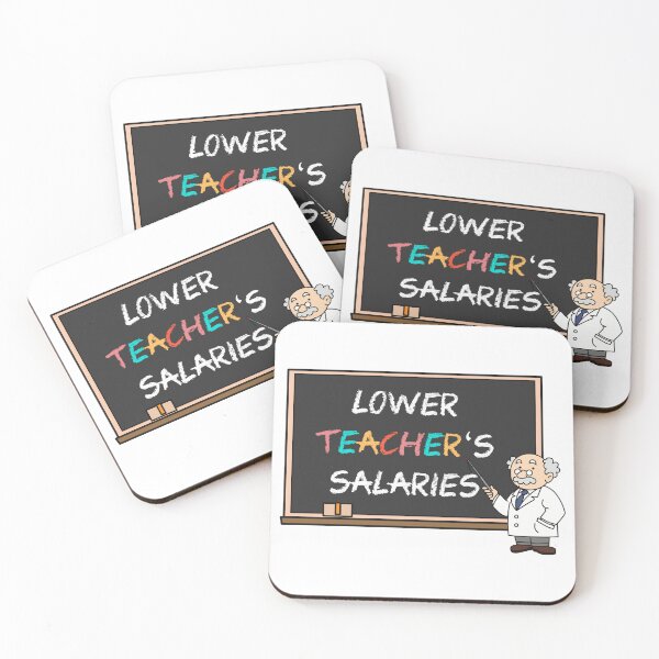 Item preview, Lower Teacher Salaries designed and sold by FirasChakroun.
