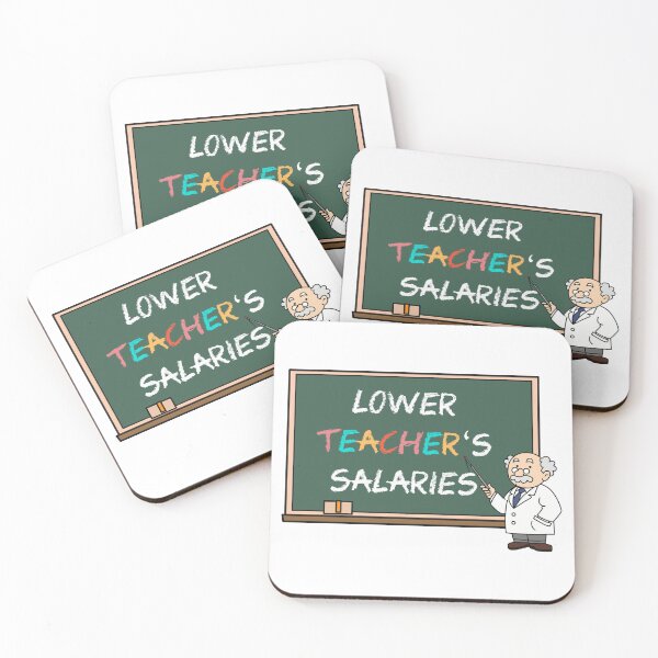 Item preview, Lower Teacher Salaries designed and sold by FirasChakroun.