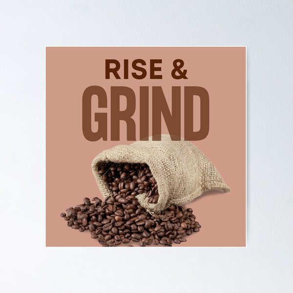 Item preview, Rise and Grind - Bag of Coffee Beans designed and sold by MtWoodsonSales.
