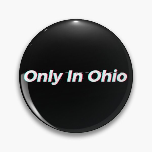 Item preview, Only In Ohio Meme  designed and sold by FFDoodles.