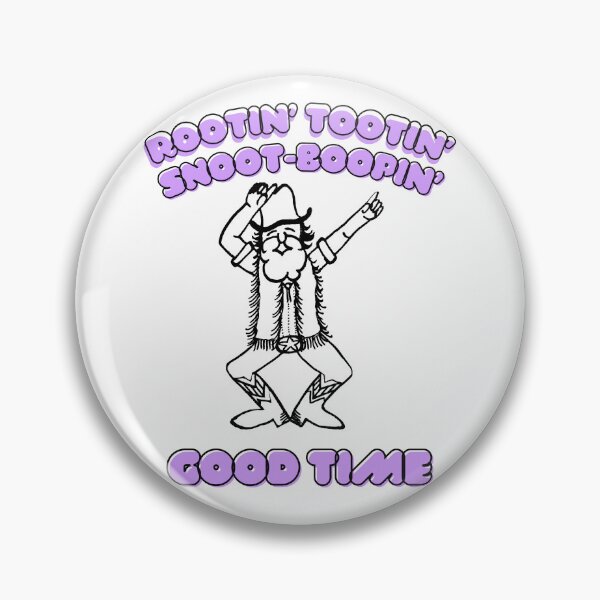 Item preview, A Rootin Tootin' Snoot-Boopin' Good Time designed and sold by Kelly McNabb.