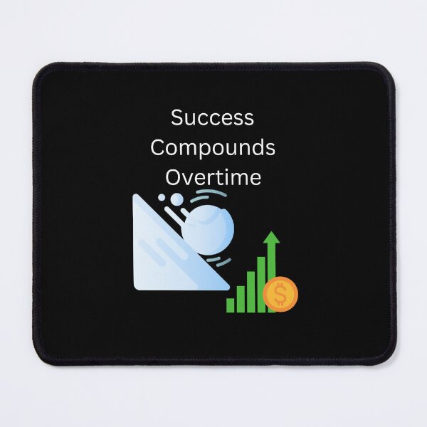 Item preview, Success Compounds Overtime designed and sold by UpcomingTech.