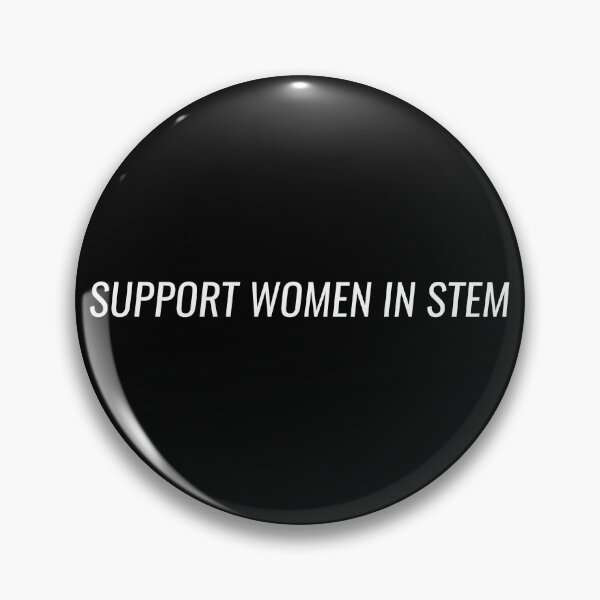Item preview, Support Women in STEM designed and sold by alienfolklore.