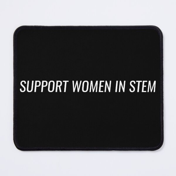 Item preview, Support Women in STEM designed and sold by alienfolklore.