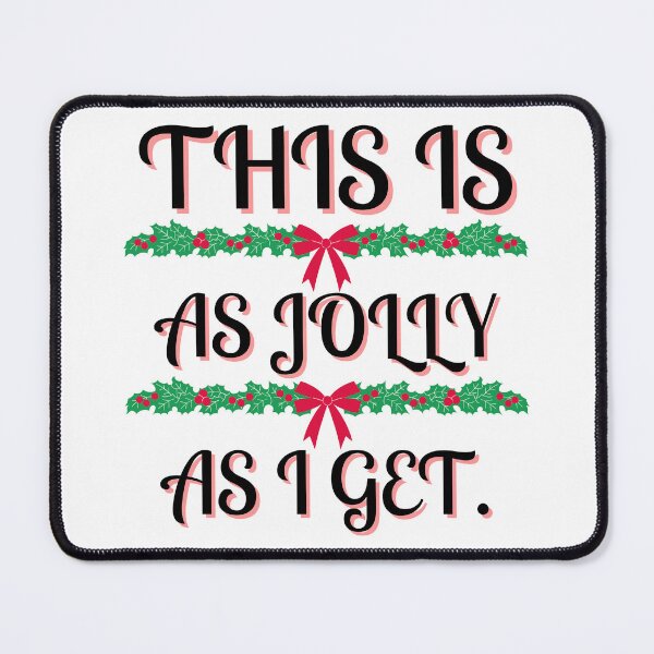 Item preview, This is as jolly as I get. | funny introvert quotes | relatable introvert problems designed and sold by Confusion-Human.
