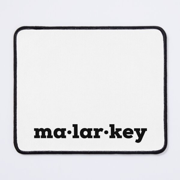 Item preview, Ma-Lar-Key Malarkey designed and sold by Kelly McNabb.