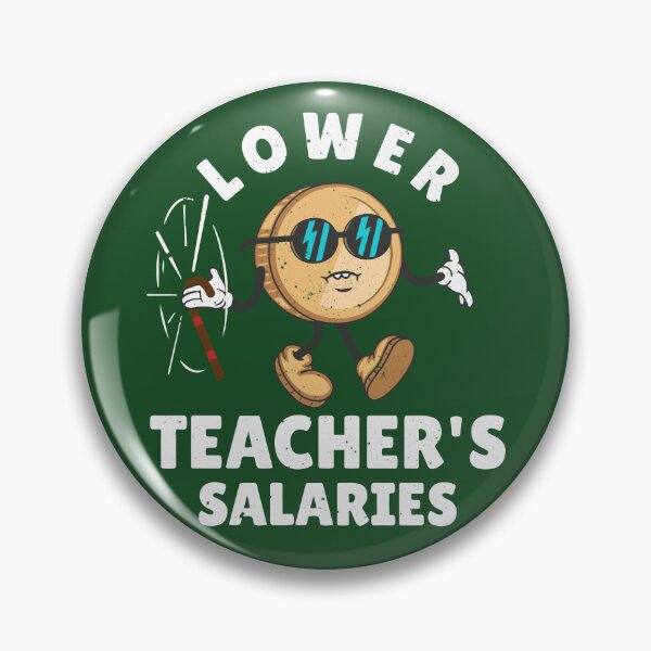 Item preview, Lower Teacher Salaries Funny Costume for Men Women designed and sold by SaidDES.