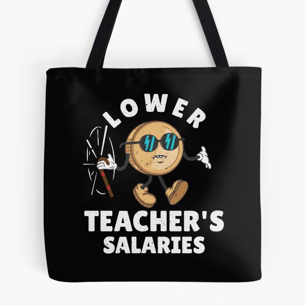 Item preview, Lower Teacher Salaries Funny Costume for Men Women designed and sold by SaidDES.