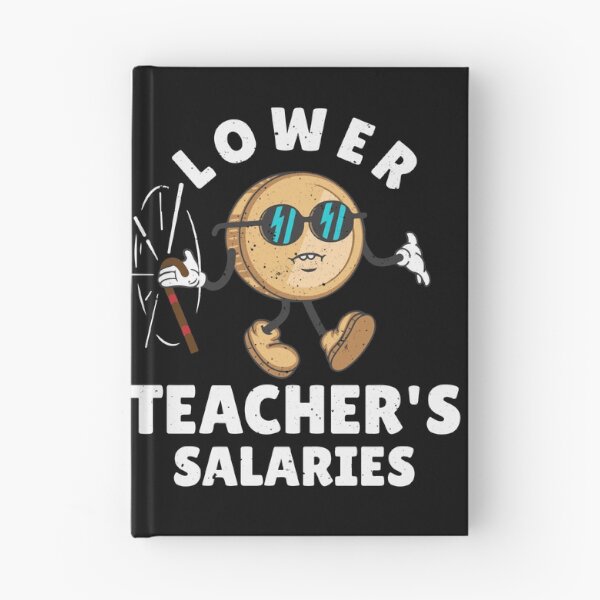 Item preview, Lower Teacher Salaries Funny Costume for Men Women designed and sold by SaidDES.