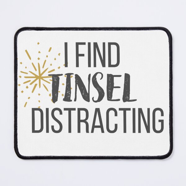 Item preview, I find tinsel distracting designed and sold by nyah14.