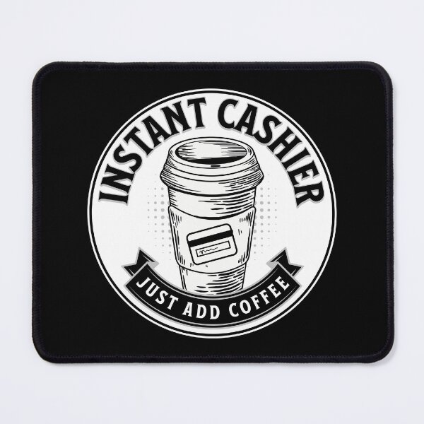 Item preview, Instant Cashier Just Add Coffee designed and sold by TheButtonCrew.