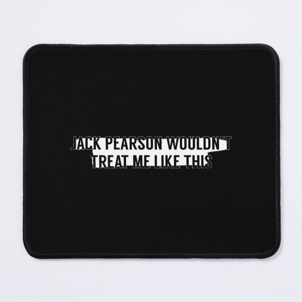 Item preview, Jack Pearson Wouldn’t Treat Me Like This Sticker designed and sold by siadatnickzu.