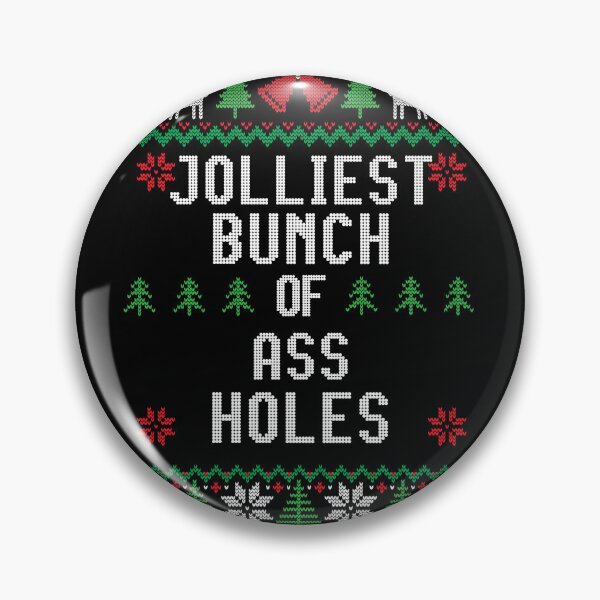Item preview, The jolliest bunch of assholes designed and sold by Primotees.