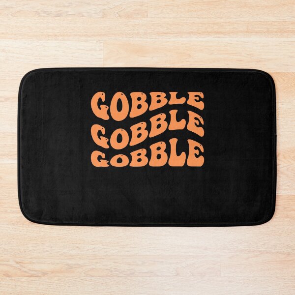 Item preview, Gobble, Gobble, Gobble Thanksgiving Design designed and sold by Peter Stawicki.