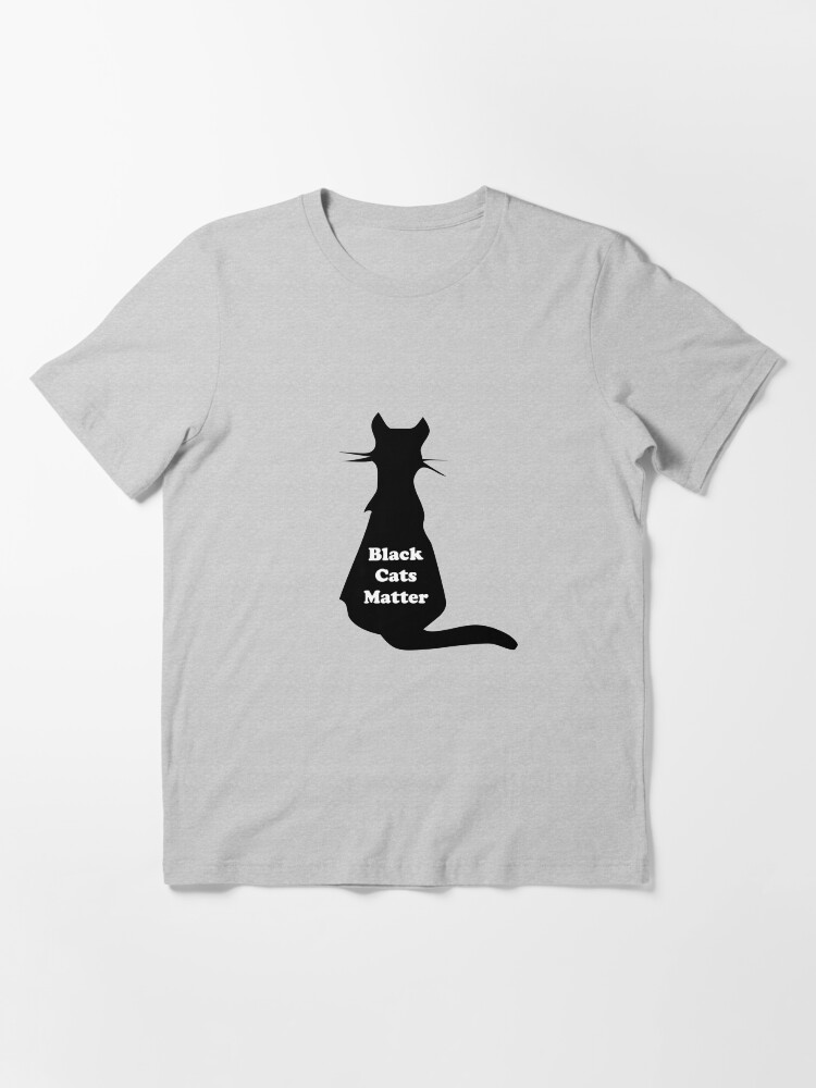 Black Cats Matter Essential T Shirt
