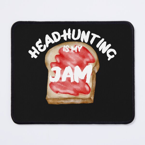 Item preview, Headhunting is my Jam designed and sold by Recruiter-Love.
