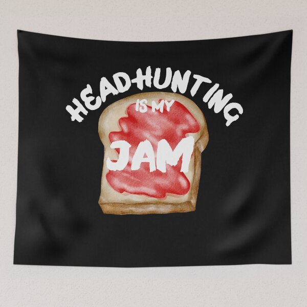 Item preview, Headhunting is my Jam designed and sold by Recruiter-Love.