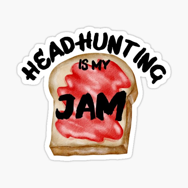 Item preview, Headhunting is my Jam designed and sold by Recruiter-Love.