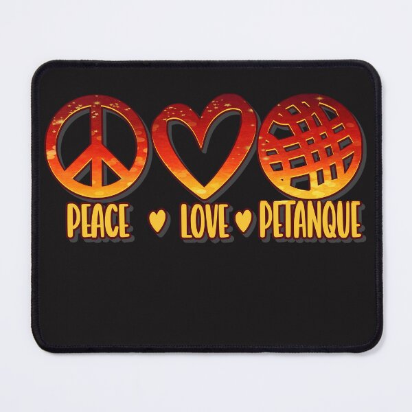 Item preview, Peace Love Petanque. Says it all. Boules cant be beat. Colorful designed and sold by leepymock.