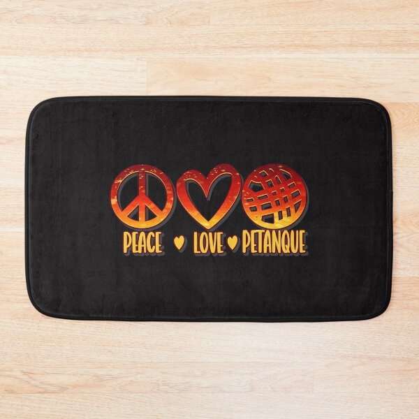 Item preview, Peace Love Petanque. Says it all. Boules cant be beat. Colorful designed and sold by leepymock.
