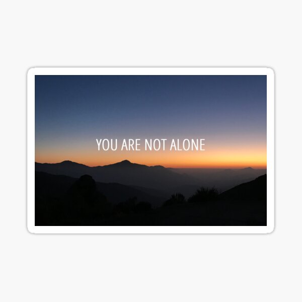 You Are Not Alone - Cover Art Sticker