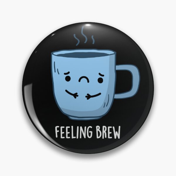 Item preview, Feeling Brew Funny Sad Coffee Puns (Dark BG) designed and sold by punnybone.