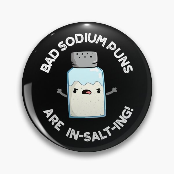 Item preview, Bad Sodium Puns Are In-salt-ing Funny Salt Puns(Dark BG) designed and sold by punnybone.
