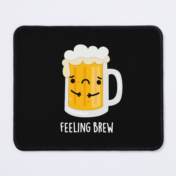Item preview, Feeling Brew Funny Sad Beer Puns (Dark BG) designed and sold by punnybone.