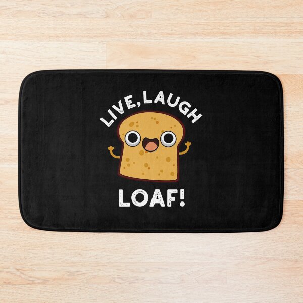 Item preview, Live, Laugh, Loaf Funny Bread Puns (Dark BG) designed and sold by punnybone.