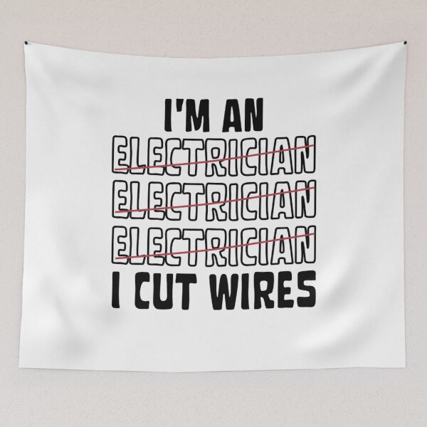 Item preview, I'm An Electrician I Cut Wires designed and sold by chetan786.
