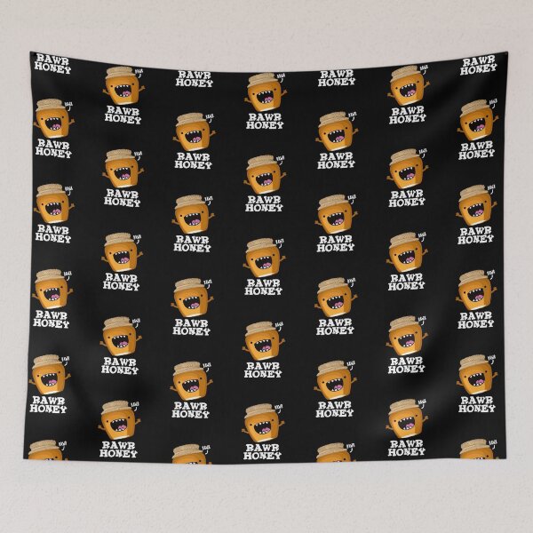 Item preview, Rawr Honey Funny Raw Honey Puns (Dark BG) designed and sold by punnybone.
