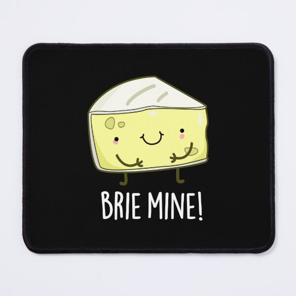 Item preview, Brie Mine Funny Cheese Puns (Dark BG) designed and sold by punnybone.