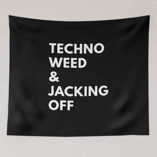 Item preview, Techno Weed & Jacking Off designed and sold by Express YRSLF.