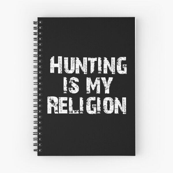 Item preview, Hunting is my religion designed and sold by Markotropoya22.